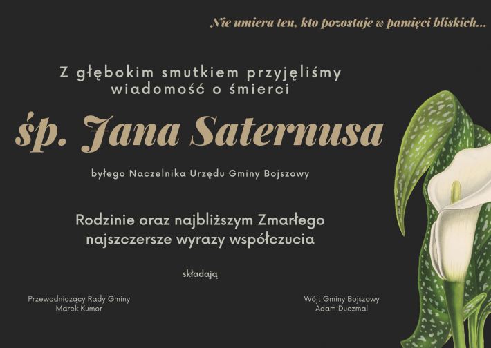 wyrazy współczucia dla Rodziny i bliskich śp. Jana Saternusa składają Wójt Adam Duczmal i Przewodniczący RG Marek Kumor